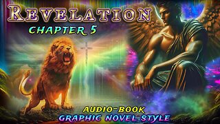 ✨️Revelations like never seen before: Lion set loose | Ch 5 audio Bible | Graphic Novel Style