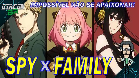 🟢SPY X FAMILY - IMPOSSÍVEL NÃO SE APAIXONAR POR ESSE ANIME!