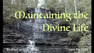 Maintaining the Divine Life - Breakfast with the Silvers & Smith Wigglesworth Apr 20