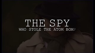 The Jewish Spy Who Stole the USA Atom Bomb - Free Documentary History