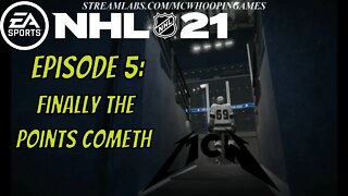 NHL 21 Be a Pro Episode 5: Finally the Points Cometh