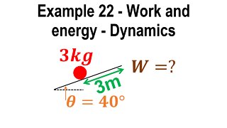 Example problem 22 - Work and energy - Dynamics - Classical mechanics - Physics