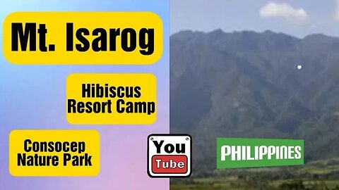 PH: MOUNT ISAGROG-Hibiscus Camp/Consocep Nature Park/Water Falls