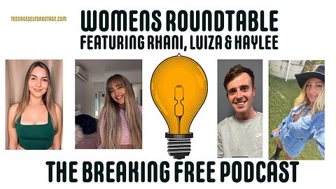 Women's Roundtable: Featuring. Rhani, Luiza & Haylee
