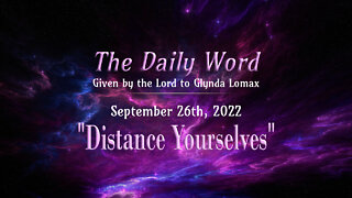 Daily Word * 9.26.2022 * Distance Yourselves