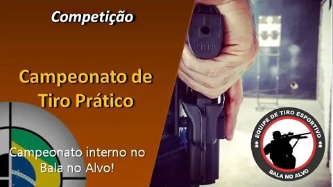 Campeonato de Tiro Prático (IPSC) - Equipe Bala no Alvo - 12.12.2020