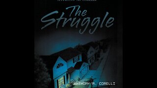 The Struggle: Chapter 1 - So it Begins