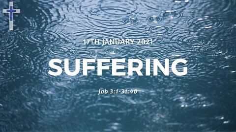 17/01/21 | Suffering (Job 3:1-31:40)