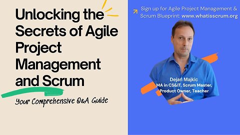 Unlocking the Secrets of Agile Project Management and Scrum, Your Comprehensive Q&A Guide