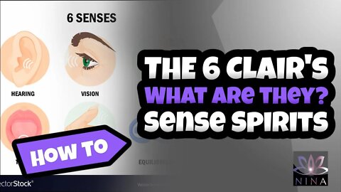 What is Clair's? How to Sense Spirits - The Different ways to connect and have communication