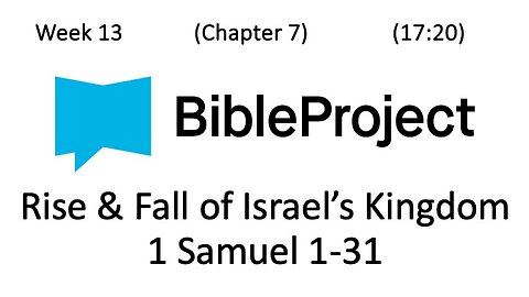 2024-04-10 Bible in a Year Week 13 - 1 Samuel 1-31