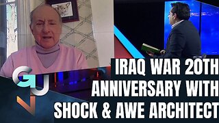 Iraq War 20th Anniversary: ‘Shock & Awe’ Architect Says Invasion was Desert Storm on STEROIDS