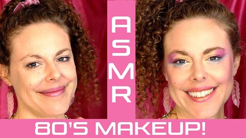 ASMR 💕 Makeup 80s Transformation, Face Brushing, Whispering, Sleep Inducing 😴