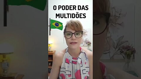 O poder do povo está na multidão impor a verdade