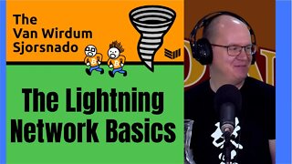 The Lightning Network Basics: Bitcoin Magazine's Van Wirdum Sjorsnado