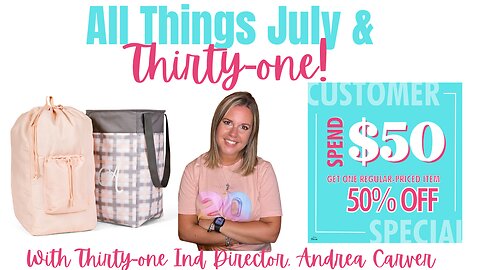 🍦All things 𝐉𝐮𝐥𝐲 & Thirty-One | Ind. Director Andrea Carver 2023