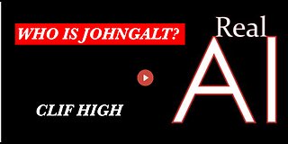 CLIF HIGH W/ REAL AI THX SGANON John Galt & JUAN O'SAVIN