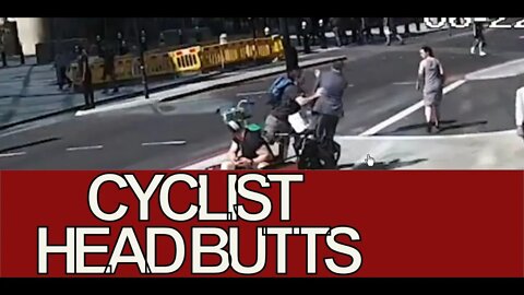 CYCLIST HEAD BUTTS