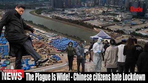 The Plague Is Wide! - Chinese citizens hate Lockdown