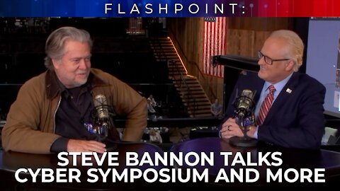 FlashPoint: Steve Bannon talks Cyber Symposium and more!