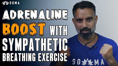 Get Adrenaline Boost With This Sympathetic Breathing Exercise