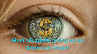 The Fading American Dream: A Reality Check