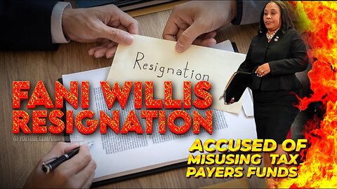 Fani Willis DISQUALIFICATION Saga: FANI WILLIS RESIGNATION - Accused of Misusing GA Funds