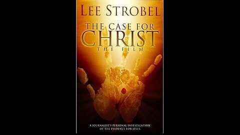 The Case for Christ (2007 Documentary)