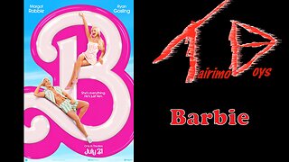 Tairimo Boys: Blockbuster Boys Reviews - Barbie