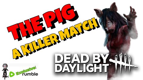 Closing match with the pig aka Amanda Young from dead by daylight #dead by daylight