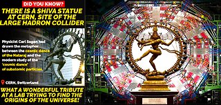 THE REAL REASON A STATUE OF SHIVA IS AT CERN*THEY DON'T WANT YOU UNDERSTANDING THIS!!!