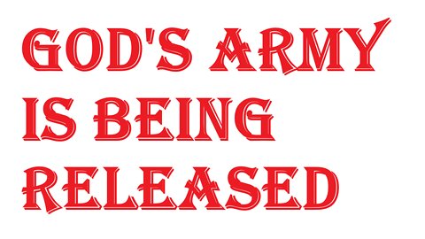 God's Army is Being Released
