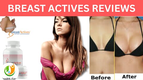 Breast Actives Review-2022 Part-2