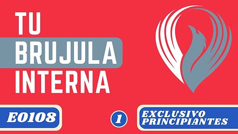 TU BRÚJULA INTERNA (E0108 )