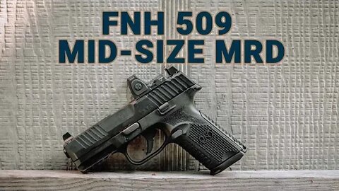Handgun Review: The Optic Ready FN 509 Mid-Size MRD