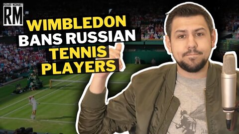 Gem, Set, BAN: Russian Tennis Players Banned From Wimbledon