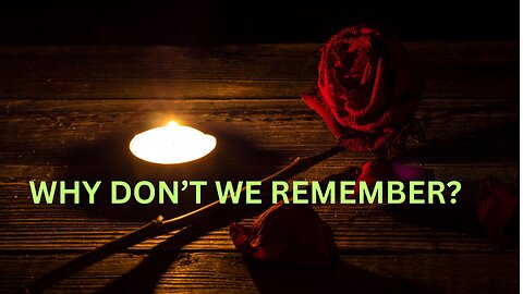 JARED RAND explains WHY DON’T WE REMEMBER? 04-19-24 #2151