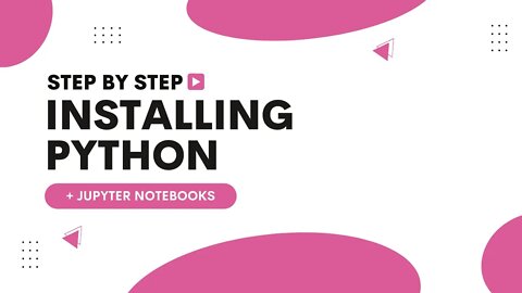 Installing and Running Python and Jupyter Notebooks | Python Intro Tutorial