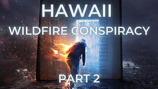 Collective Minds | Hawaii Wildfire Conspiracy Part 2
