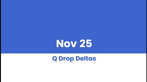 Q DROP DELTAS NOV 25