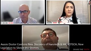 Aussie Doctor Confirms New Discovery of Nanotech & MICROTECH, New Legislation to Silence ALL Doctors