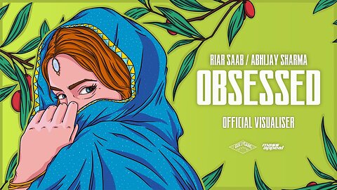 Obsessed - Riar Saab, Official Music Video