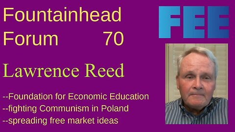 FF-70: Lawrence Reed on being detained for fighting communism in 1980's Poland