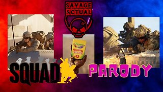 Savage Actual Reacts: Squad Parody