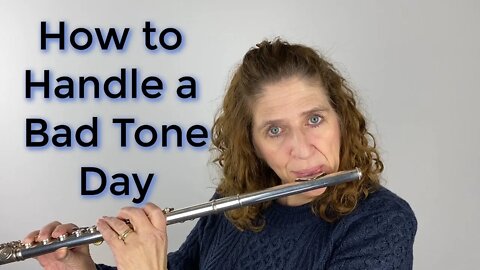 How to Handle a Bad Tone Day - FluteTips 149