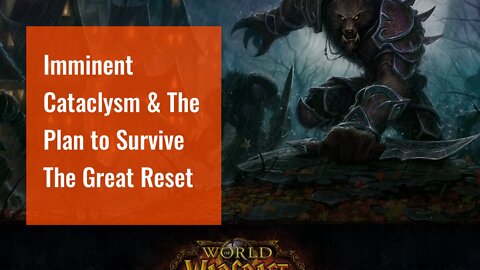 Imminent Cataclysm & The Plan to Survive The Great Reset