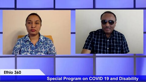 Ethio 360 Special Program Reeyot with Metimku Yohanes on Covid19 & Disability Tuesday April 21, 2020