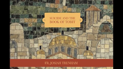 Suicide and the Book of Tobit