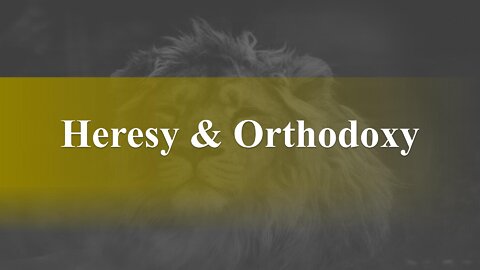 Heresy & Orthodoxy - God Honest Truth Live Stream 09/30/2022
