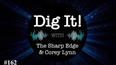 Corey's Digs & The Sharper Edge: New Global Food Diet, Big Banks & Big Pharma #162